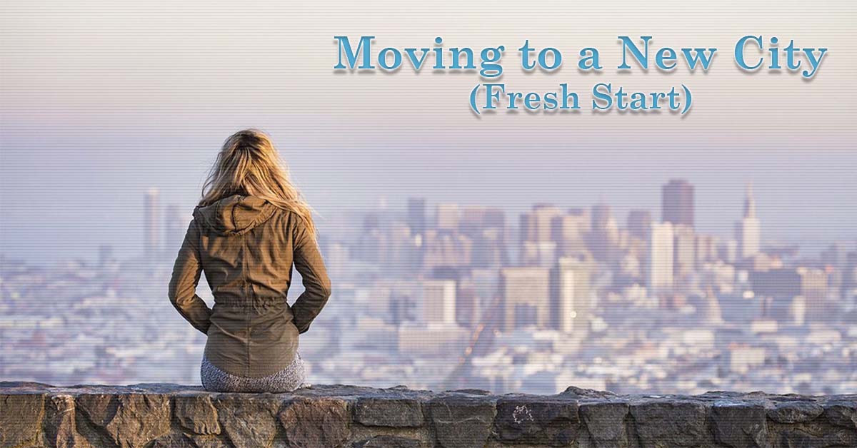 Moving to a New City for a Fresh Start