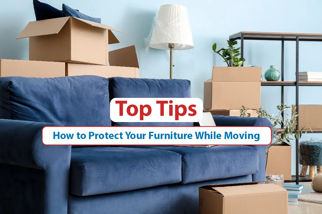 How to Keep Your Furniture Safe While Moving