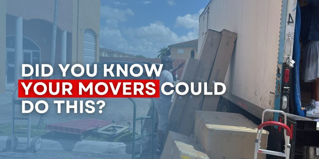 did you know your movers could do this